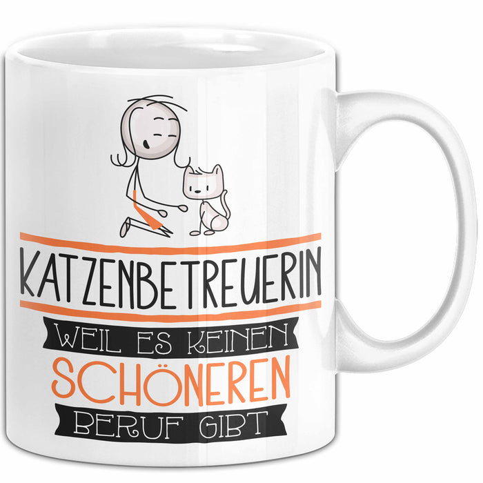 Katzenbetreuerin Weil Es Keinen Schöneren Beruf Gibt Tasse Geschenk für Eine Katzenbetreuerin Lustig Weiß Trendation