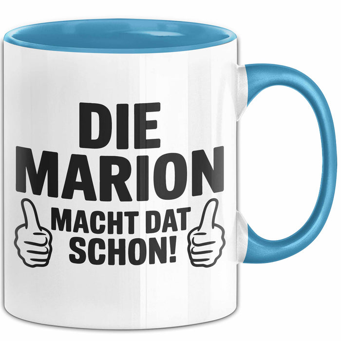 Marion Tasse Geschenk Die Marion Macht Dat Schon Geschenkidee Becher mit Name Blau Trendation