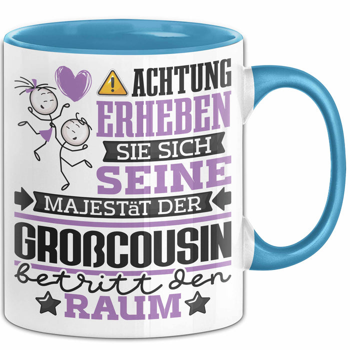 Großcousin Geschenk Tasse Lustiger Spruch Erheben Sie Sich Der Großcousin Betritt den Raum Blau Trendation
