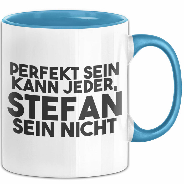 Stefan Tasse Perfekt Sein Kann Jeder, Stefan Sein Nicht Geschenk