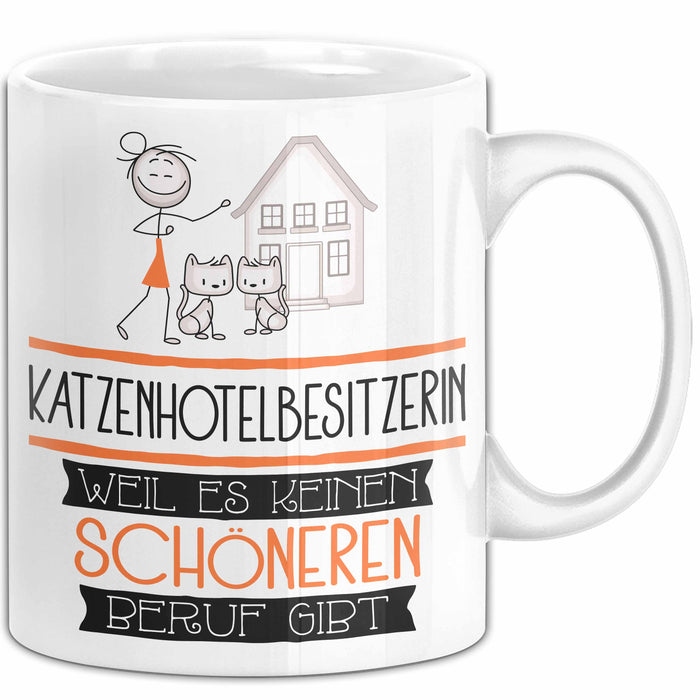 Katzenhotelbesitzerin Weil Es Keinen Schöneren Beruf Gibt Tasse Geschenk für Eine Katzenhotelbesitzerin Lustig Weiß Trendation