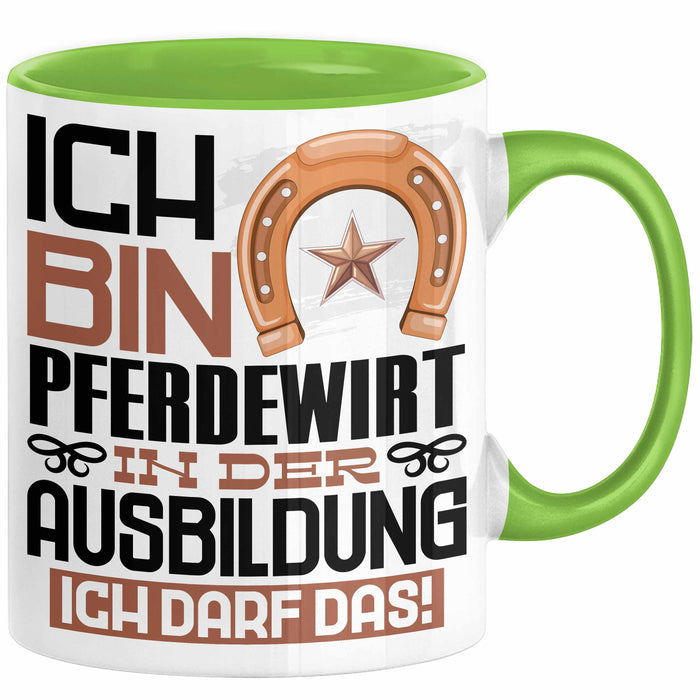 Pferdewirt Ausbildung Tasse Geschenk Ich Bin Pferdewirt In Der Ausbildung Ich Darf Das Geschenkidee Spruch Grün Trendation