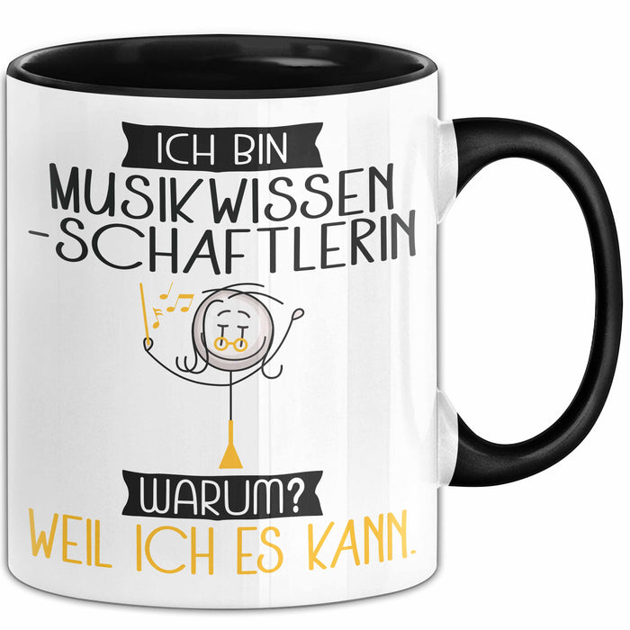 Musikwissenschaftlerin Tasse Geschenk Ich Bin Musikwissenschaftlerin Warum Weil Ich Es Kann Geschenkidee Geburtstag Trendation