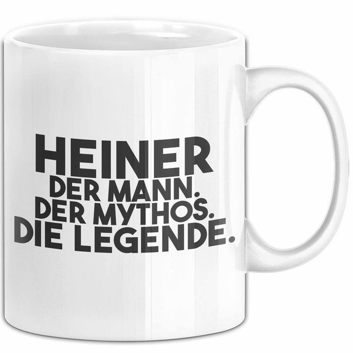 Heiner Tasse Heiner – Der Mann. Der Mythos. Die Legende. Geschenk