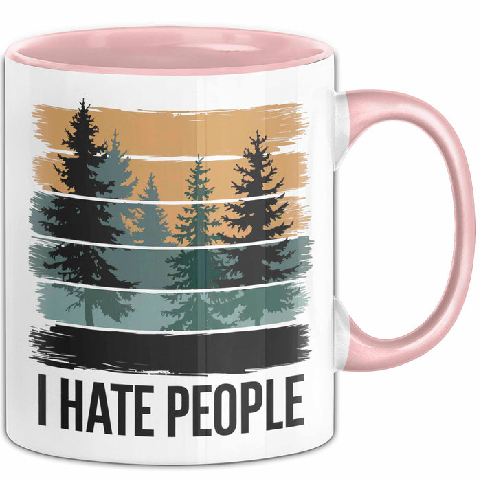 Wald Camping Outdoor Tasse Geschenk Lustige Geschenkidee Spruch Ich Hasse Menschen Rosa Trendation