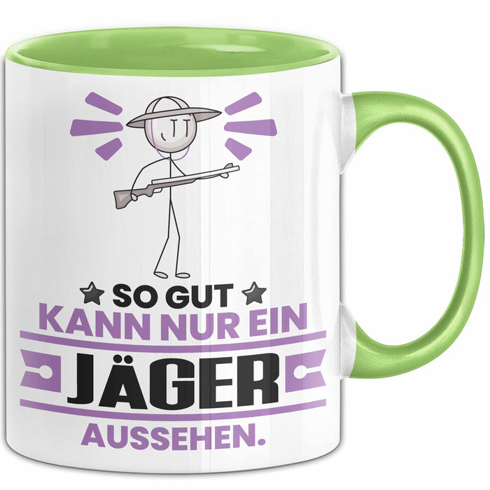 Jäger Geschenk Tasse So Gut Kann Nur Ein Jäger Aussehen Geschenkidee Kaffee-Becher Grün Trendation