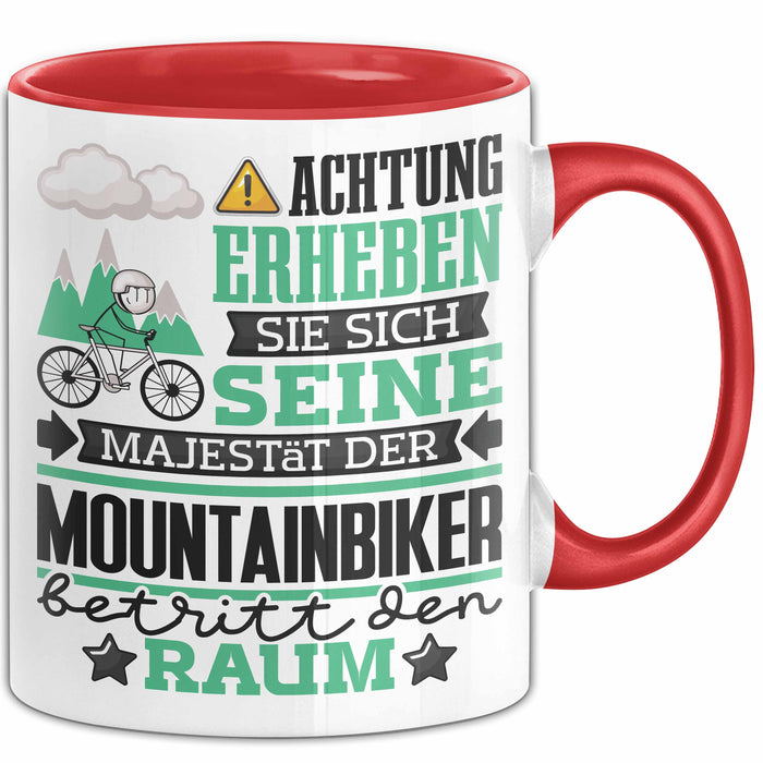 Mountainbiker Geschenk Tasse Lustiger Spruch Erheben Sie Sich Der Mountainbiker Betritt den Raum Rot Trendation