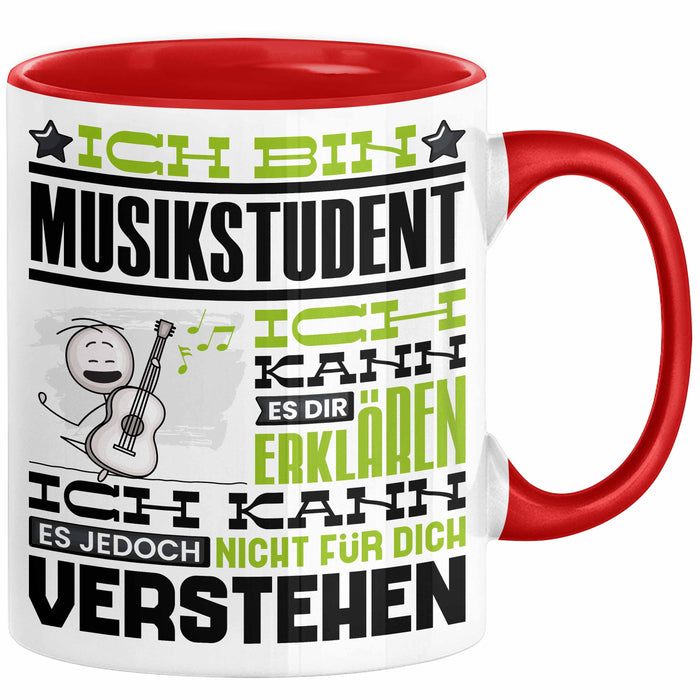 Musikstudent Geschenk Tasse Geschenkidee für Musikstudent Geburtstag Lustig Ich Bin Musikstudent Ich Kann Es Dir Erklären Aber Nicht Für Dich Verstehen Rot Trendation