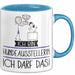 Geschenk für Hundeausstellerin Tasse Lustige Geschenkidee Geburtstag Ich Bin Hundeausstellerin Ich Darf Das Blau Trendation