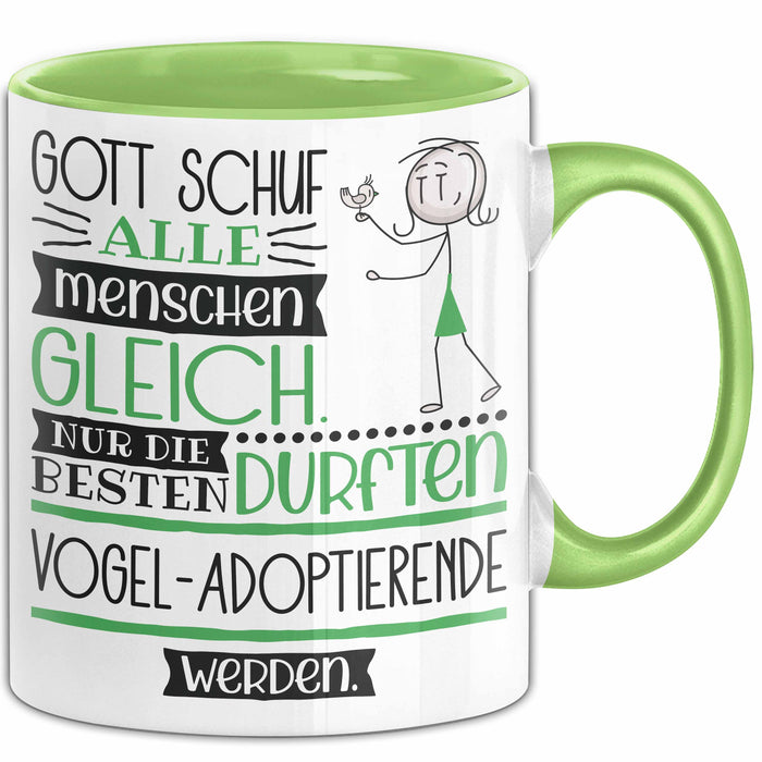 Vogel-Adoptierende Geschenk Becher Tasse Gott Schuf Alle Menschen Gleich Nur Die Besten Durfeten Vogel-Adoptierende Werden Geschenkidee Lustig Grün Trendation