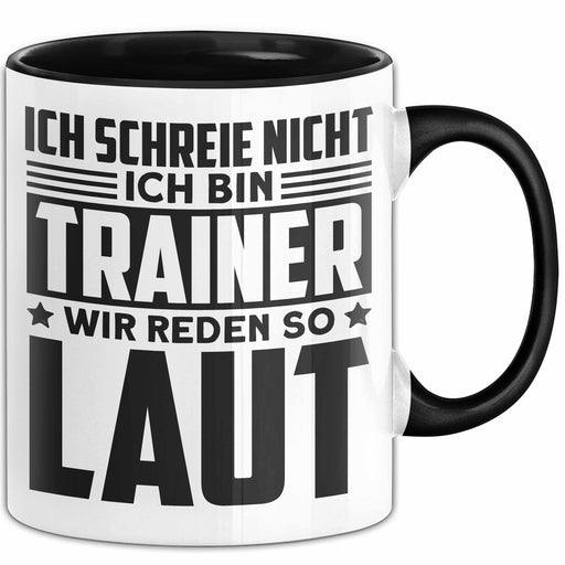 Trainer Tasse Geschenk Bester Fußball Basketball Coach Geschenkidee Ich Schreie Nicht Ich Bin Trainer Ich Rede So Laut Trendation
