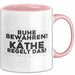 Kaethe Tasse Ruhe Bewahren! Kaethe Regelt Das! Geschenk Rosa Trendation