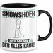 Snowshoer Tasse Geschenk für Snowshoer Der Mann Der Alles Kann Geschenkidee zum Geburtstag Schwarz Trendation