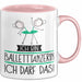 Geschenk für Balletttänzerin Tasse Lustige Geschenkidee Geburtstag Ich Bin Balletttänzerin Ich Darf Das Rosa Trendation