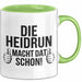 Heidrun Tasse Geschenk Die Heidrun Macht Dat Schon Geschenkidee Becher mit Name Grün Trendation