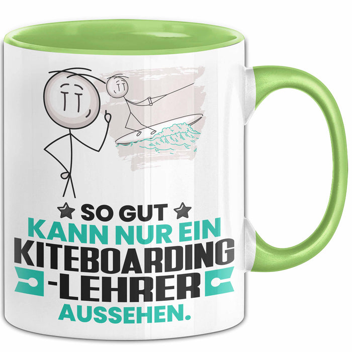 Kiteboarding-Lehrer Geschenk Tasse So Gut Kann Nur Ein Kiteboarding-Lehrer Aussehen Geschenkidee Kaffee-Becher Grün Trendation