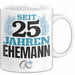Silberhochzeit 25 Jahre Tasse Geschenk Ehemann Seit Silberhochzeit Spruch Weiß Trendation