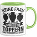 Töpferin Tasse Geschenk Keine Frau Ist Perfekt Aber Die Die Töpfern Sind Nah Dran Geschenkidee Töpfern Becher Grün Trendation