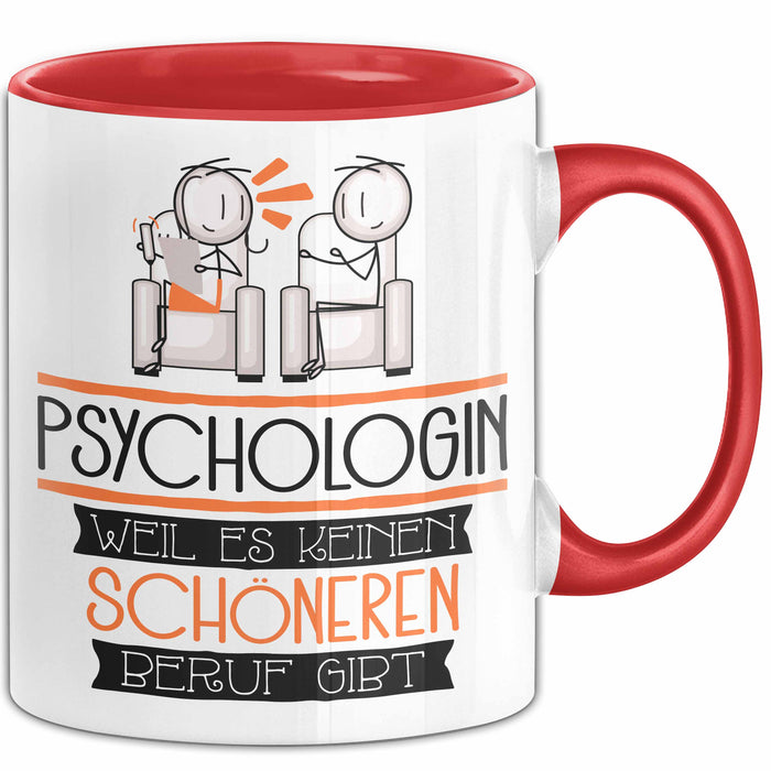 Psychologin Weil Es Keinen Schöneren Beruf Gibt Tasse Geschenk für Eine Psychologin Lustig Rot Trendation