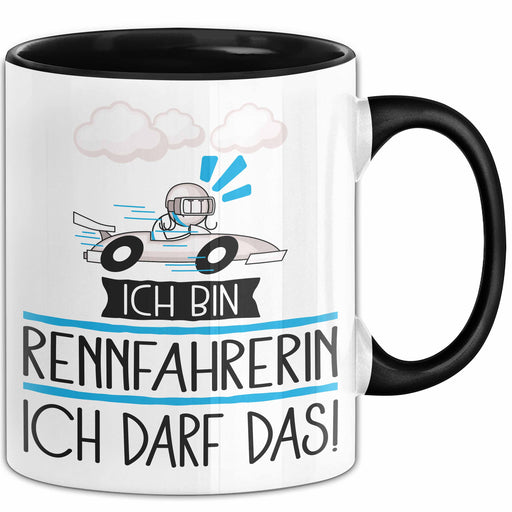 Geschenk für Rennfahrerin Tasse Lustige Geschenkidee Geburtstag Ich Bin Rennfahrerin Ich Darf Das Trendation