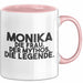 Monika Tasse Monika – Die Frau. Der Mythos. Die Legende. Geschenk Rosa Trendation