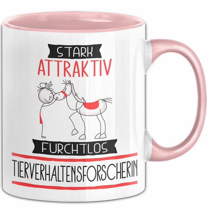 Tierverhaltensforscherin Tasse Geschenk Becher Stark Attraktiv Furchtlos Tierverhaltensforscherin Lustige Geschenkidee Rosa Trendation