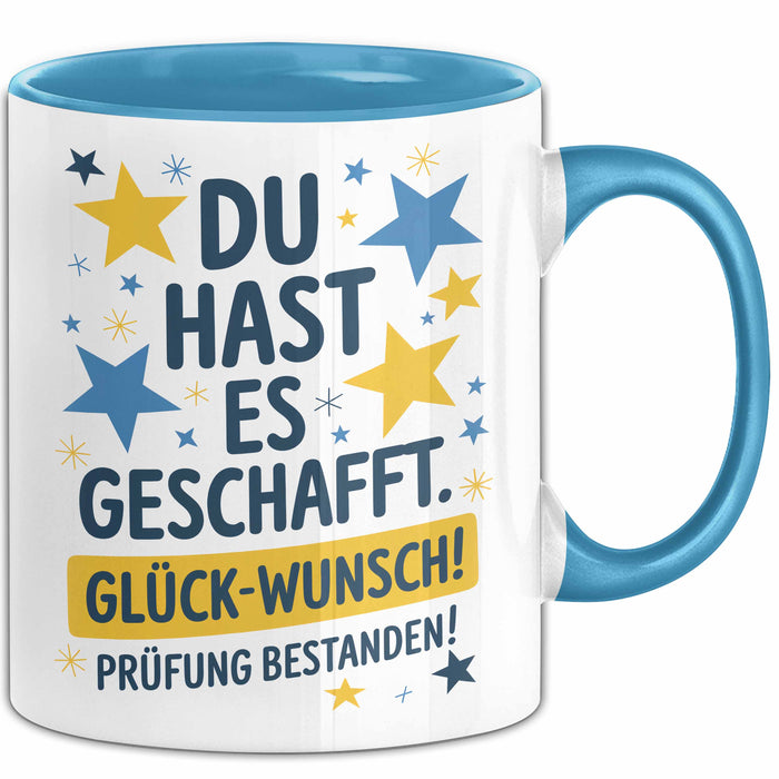 Schüler Abschluss Tasse Geschenk Lustige Geschenkidee Spruch Du Hast Es Geschafft Blau Trendation