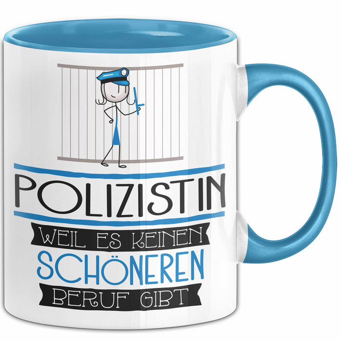Polizistin Weil Es Keinen Schöneren Beruf Gibt Tasse Geschenk für Eine Polizistin Lustig Blau Trendation