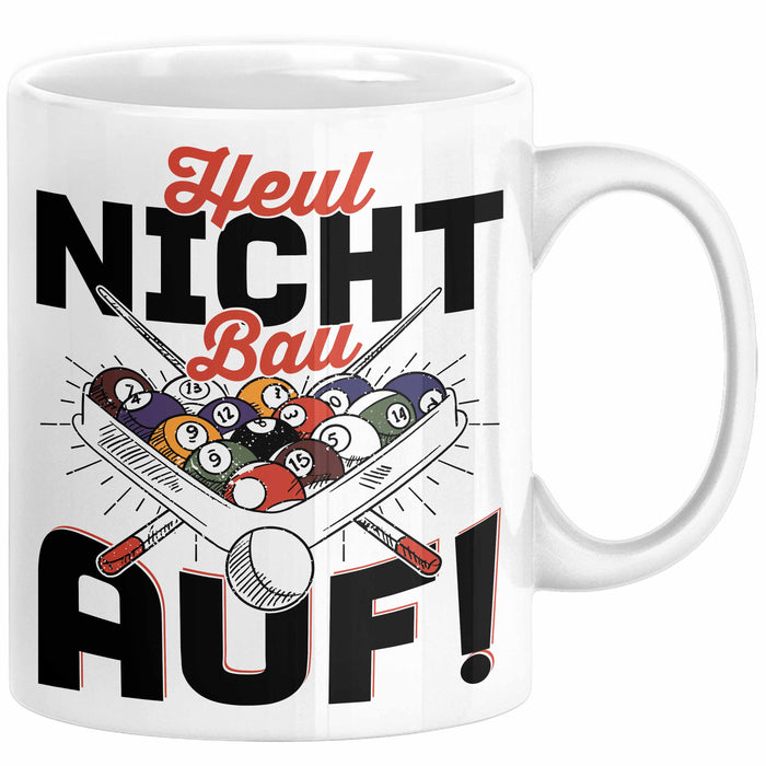 Pool Billard Tasse Geschenk Billiard-Spieler Geschenkidee Sprüche Heul Nicht Bau Auf Kaffee-Becher Weiß Trendation