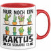 Kaktus-Sammler Tasse Geschenk Nur Noch Ein Kaktus Ich Schwöre Es Rot Trendation
