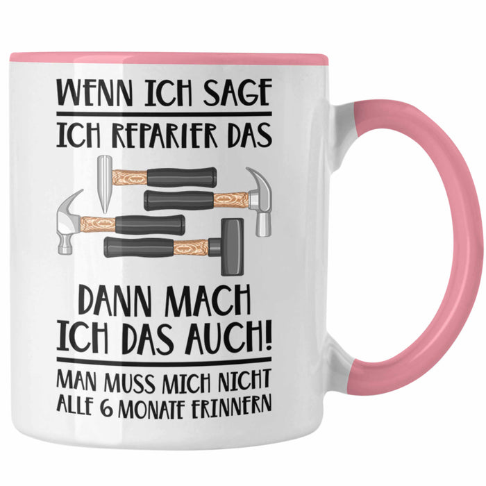 Trendation - Handwerker Tasse mit Spruch Geschenke für Handwerk Kaffeebecher KFZ Mechaniker Mechatroniker Rosa Trendation
