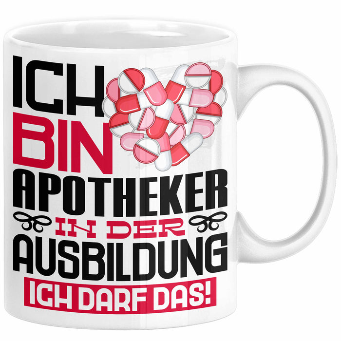 Apotheker Ausbildung Tasse Geschenk Ich Bin Apotheker In Der Ausbildung Ich Darf Das Geschenkidee Spruch Weiß Trendation