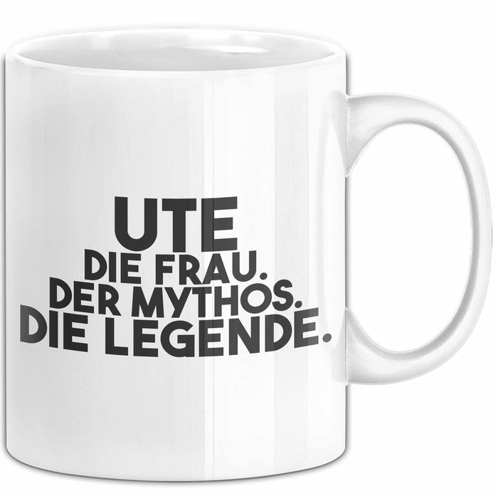 Ute Tasse Ute – Die Frau. Der Mythos. Die Legende. Geschenk Weiß Trendation