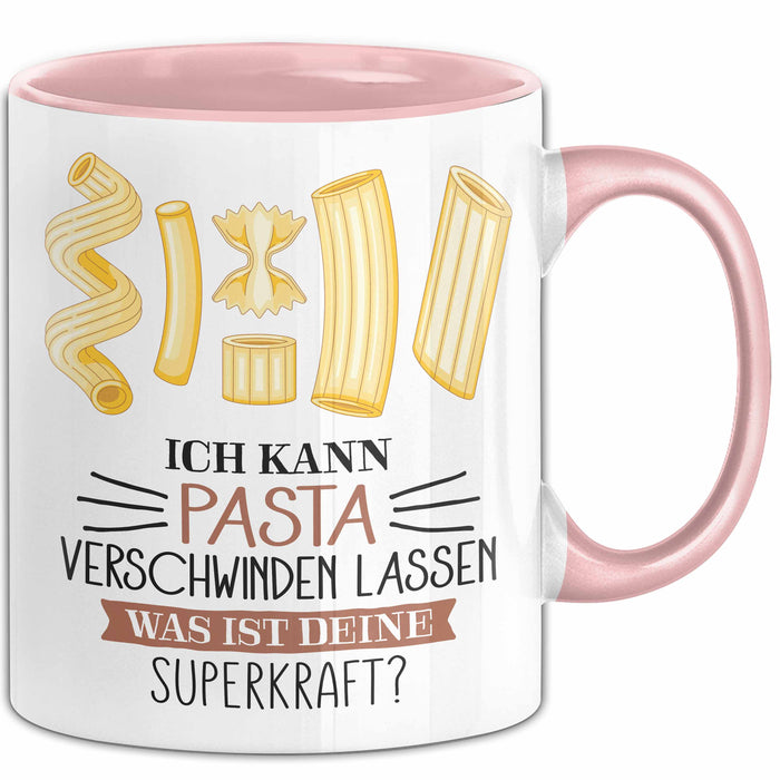 Nudel-Liebhaber Tasse Geschenk Ich Kann Pasta Verschwinden Lassen Was Ist Deine Superkraft Becher Geschenkidee Nudel Kaffee-Becher Rosa Trendation