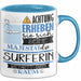 Surferin Tasse Geschenk Lustiger Spruch Bitte Erheben Sie Sich Seine Majestät Die Surferin Betritt Den Raum Blau Trendation