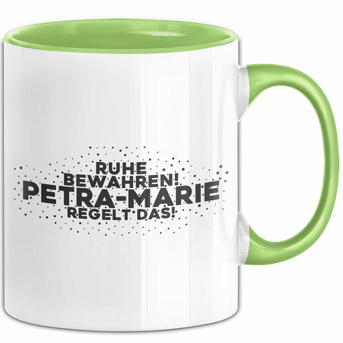 Petra-Marie Tasse Ruhe Bewahren! Petra-Marie Regelt Das! Geschenk