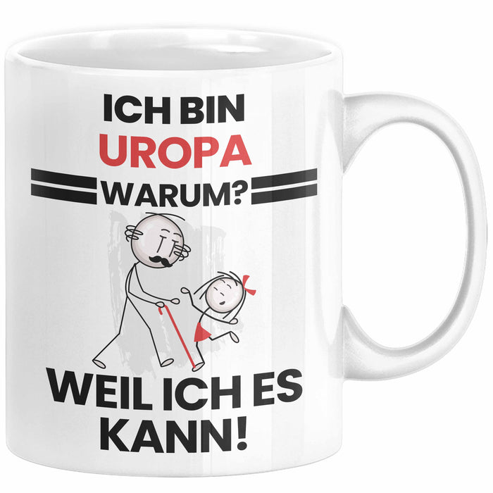 Uropa Geschenk Tasse Lustiger Spruch Ich Bin Uropa Warum Weil Ich Es Kann Geschenkidee Bester Uropa Geburtstag Kaffee-Becher Weiß Trendation