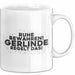 Gerlinde Tasse Ruhe Bewahren! Gerlinde Regelt Das! Geschenk Weiß Trendation
