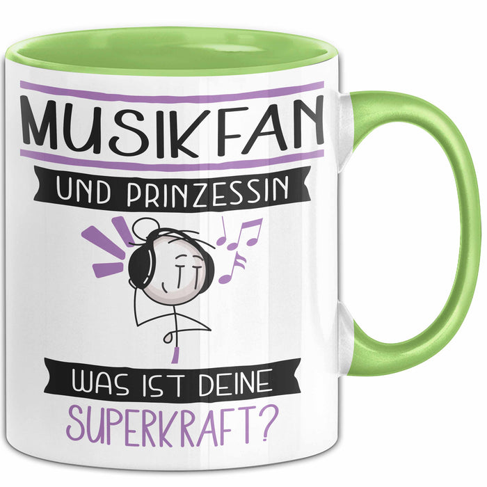 Musikfan Und Prinzessin Tasse Geschenk Für Eine Musikfan Geburtstag Was Ist Deine Superkraft Grün Trendation
