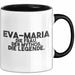 Eva-Maria Tasse Eva-Maria – Die Frau. Der Mythos. Die Legende. Geschenk Schwarz Trendation