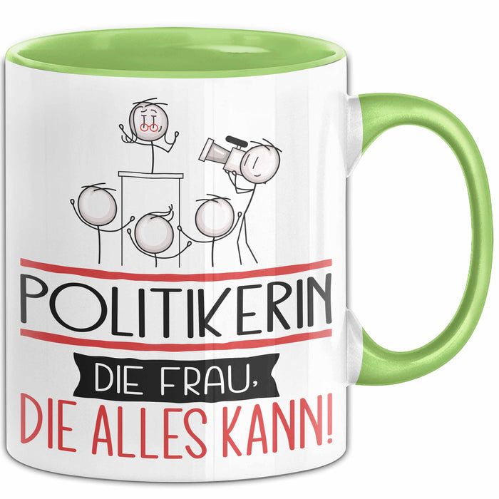 Politikerin Geschenk Tasse Becher Die Frau Die Allen Kann Geschenkidee für eine Politikerin Lustig Grün Trendation