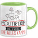 Politikerin Geschenk Tasse Becher Die Frau Die Allen Kann Geschenkidee für eine Politikerin Lustig Grün Trendation