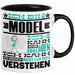 Model Geschenk Tasse Geschenkidee für Model Geburtstag Lustiger Spruch Ich Bin Model Ich Kann Es Dir Erklären Aber Nicht Für Dich Verstehen Funny Schwarz Trendation