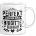 Brigitte Tasse Geschenk Perfekt Sein Kann Jeder Geschenkidee Geburtstag Weiß Trendation