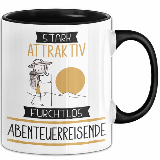 Abenteuerreisende Tasse Geschenk Becher Stark Attraktiv Furchtlos Abenteuerreisende Lustige Geschenkidee Trendation