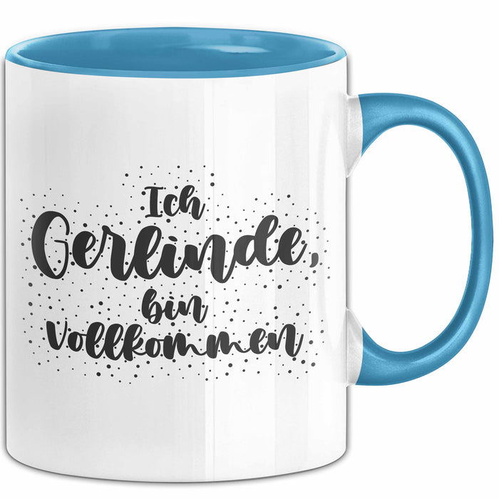Gerlinde Tasse Ich Gerlinde, Bin Vollkommen Geschenk Blau Trendation