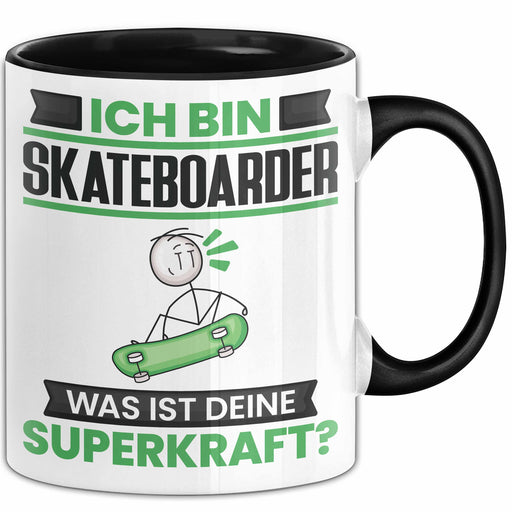 Skateboarder Tasse Geschenk für Skateboarder Geburtstag Lustiger Spruch Kaffee-Becher Was Ist Deine Superkraft Schwarz Trendation