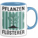 Garten Pflanzen Gärtner Tasse Geschenk Lustige Geschenkidee Spruch Pflanzenflüsterer Blau Trendation