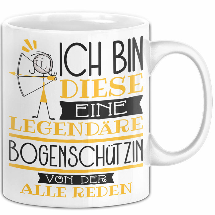 Bogenschützin Tasse Geschenk Ich Bin Diese Eine Legendäre Bogenschützin Von Der Alle Reden Geschenkidee Geburtstag Weihnachten Weiß Trendation