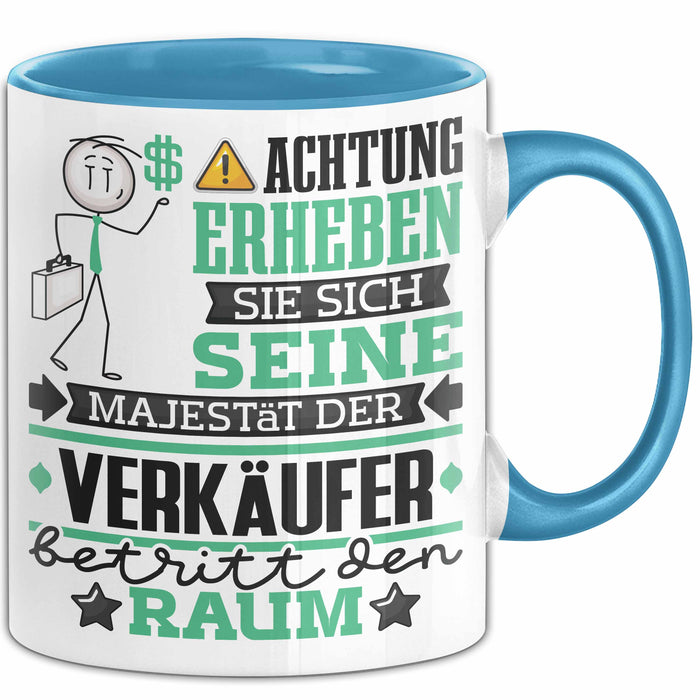Verkäufer Geschenk Tasse Lustiger Spruch Erheben Sie Sich Der Verkäufer Betritt den Raum Blau Trendation